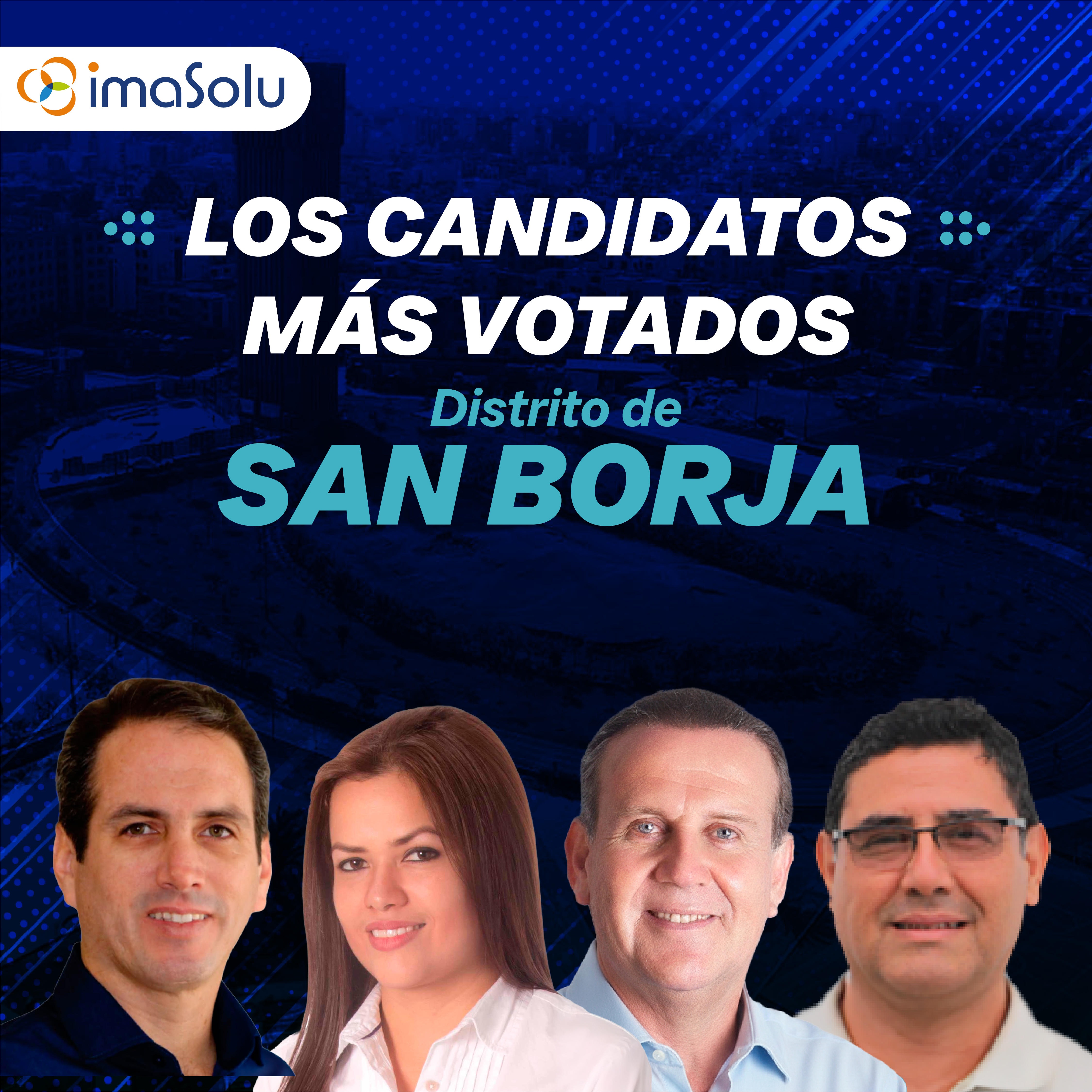 Los candidatos más votados del distrito de San Borja