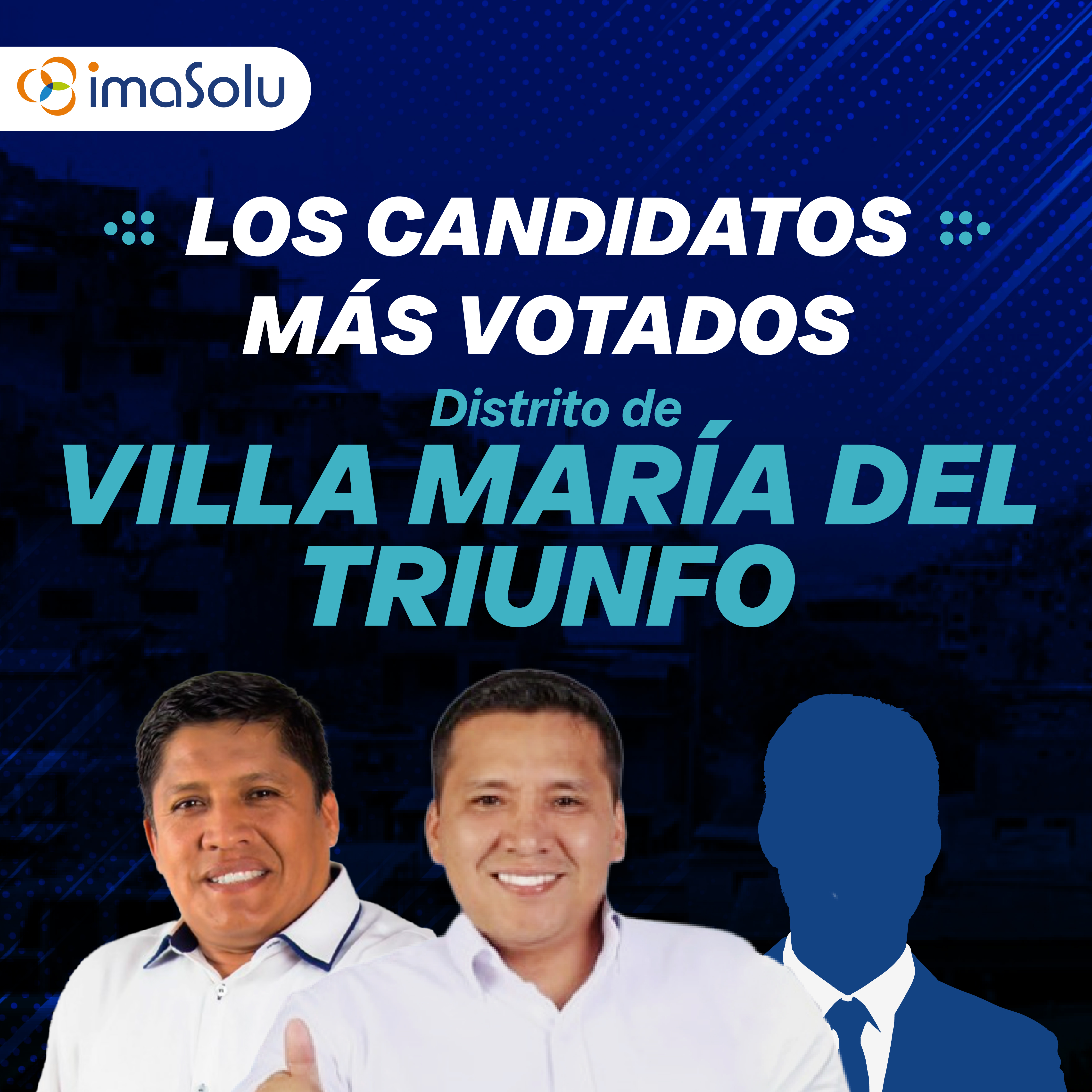 Los candidatos más votados del distrito de VMT